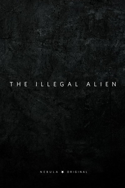 Póster de The Illegal Alien