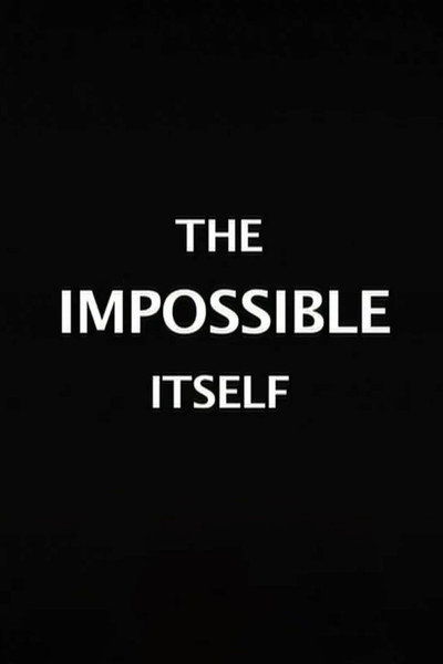 Póster de The Impossible Itself