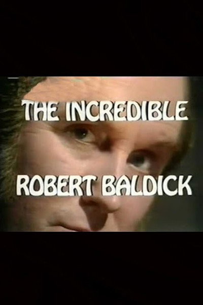 Póster de The Incredible Robert Baldick: Never Come Night