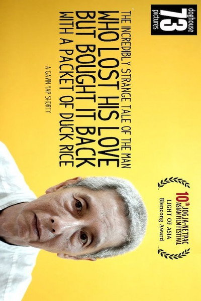 Póster de The Incredibly Strange Tale of the Man Who Lost His Love But Bought It Back with a Packet of Duck Rice
