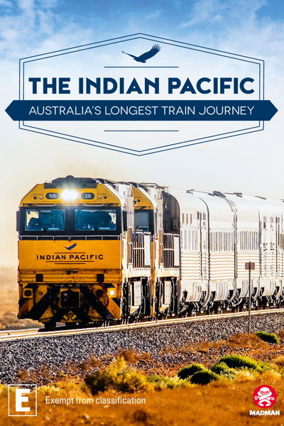 Póster de The Indian Pacific: Australia's Longest Train Journey