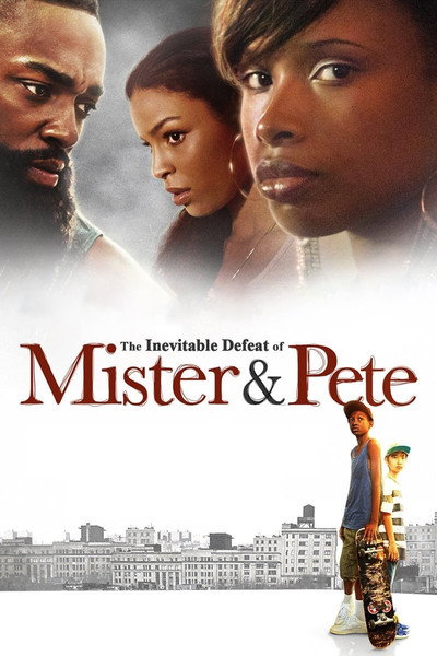 Póster de The Inevitable Defeat of Mister & Pete