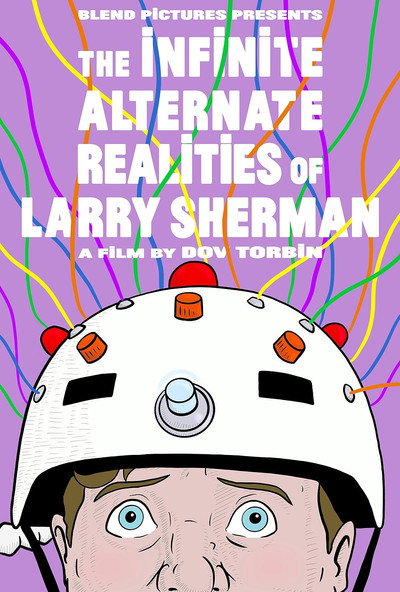 Póster de The Infinite Alternate Realities of Larry Sherman