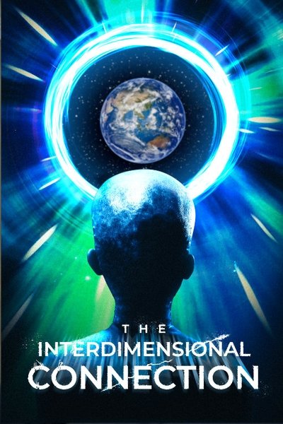 Póster de The Interdimensional Connection