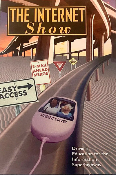 Póster de The Internet Show: Driver's Education for the Information Superhighway
