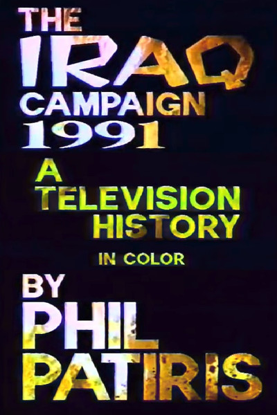 Póster de The Iraq Campaign 1991: A Television History