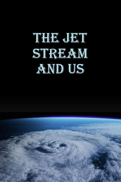 Póster de The Jet Stream and Us