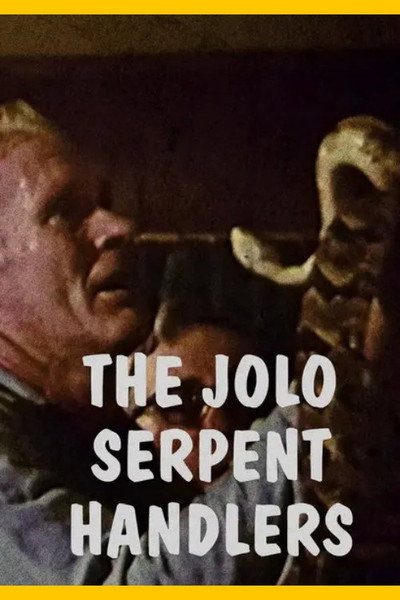 Póster de The Jolo Serpent Handlers