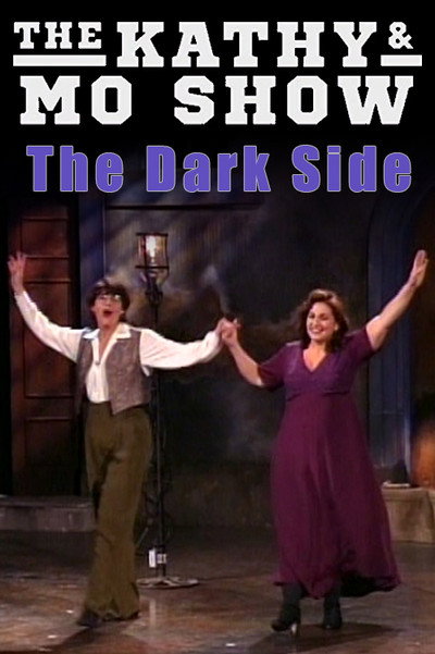 Póster de The Kathy & Mo Show: The Dark Side
