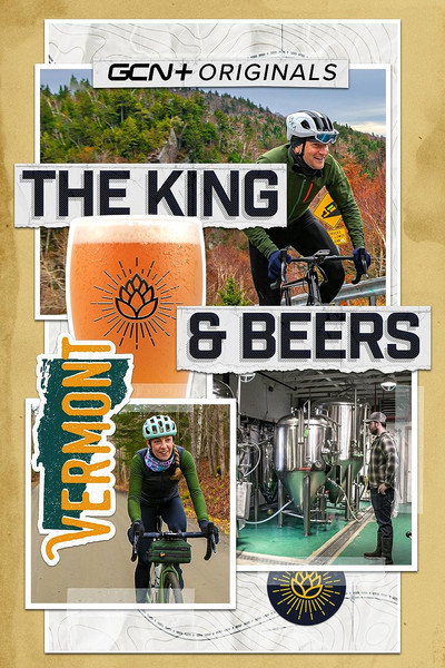 Póster de The King and Beers - A Gravel Epic in Vermont