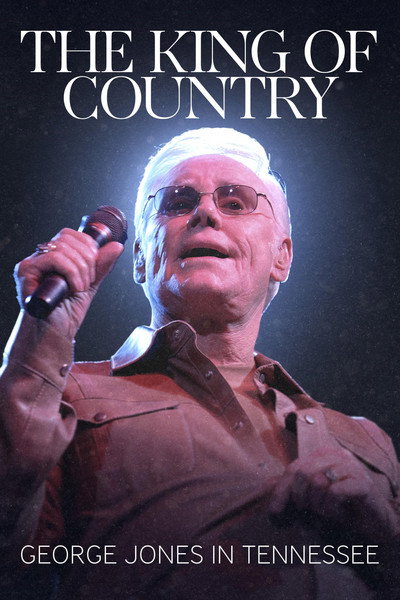 Póster de The King of Country: George Jones in Tennessee