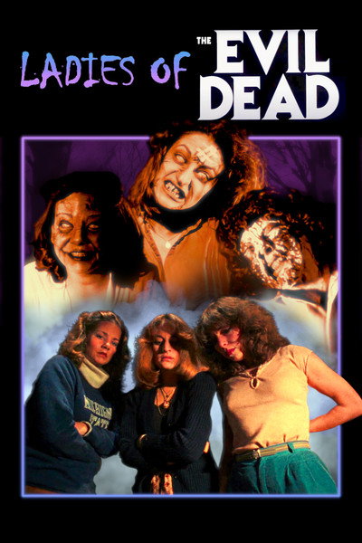 Póster de The Ladies of the Evil Dead Meet Bruce Campbell