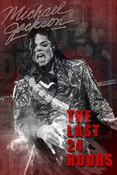 Póster de The Last 24 Hours: Michael Jackson