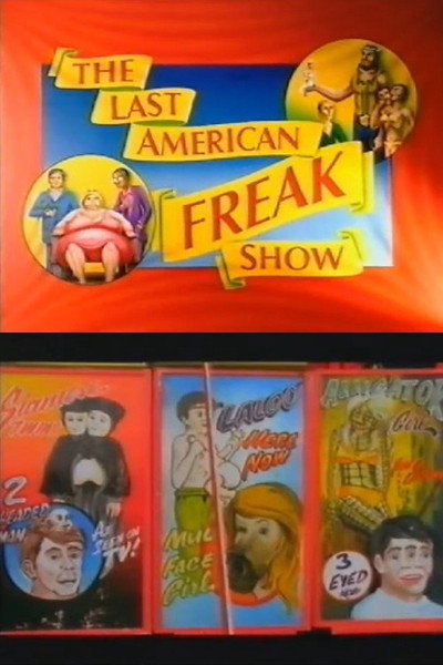 Póster de The Last American Freak Show
