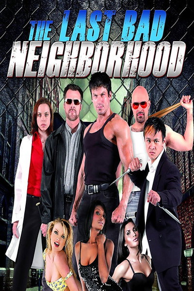 Póster de The Last Bad Neighborhood