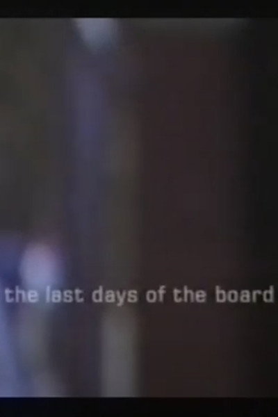 Póster de The Last Days of the Board