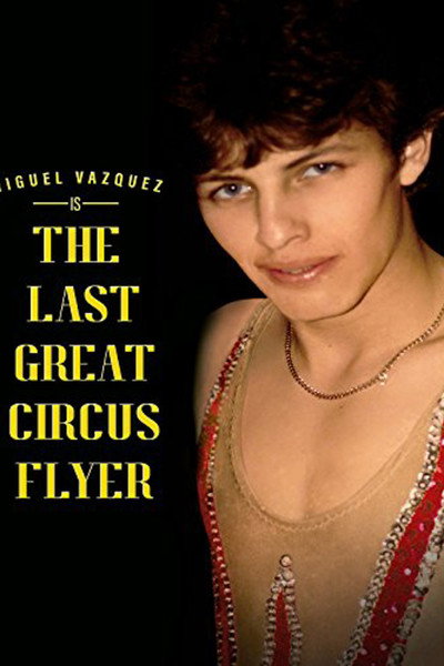 Póster de The Last Great Circus Flyer