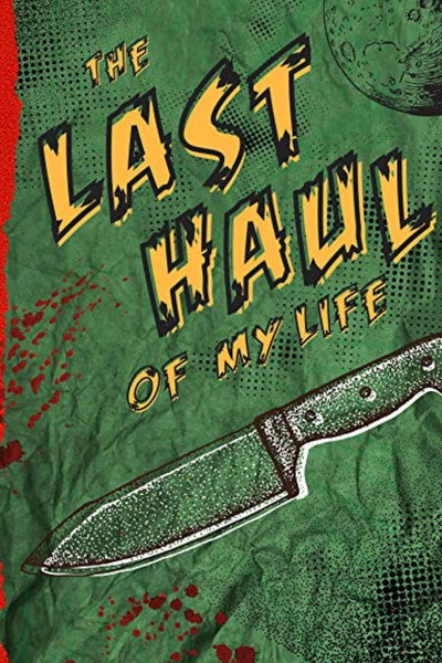 Póster de The Last Haul of My Life