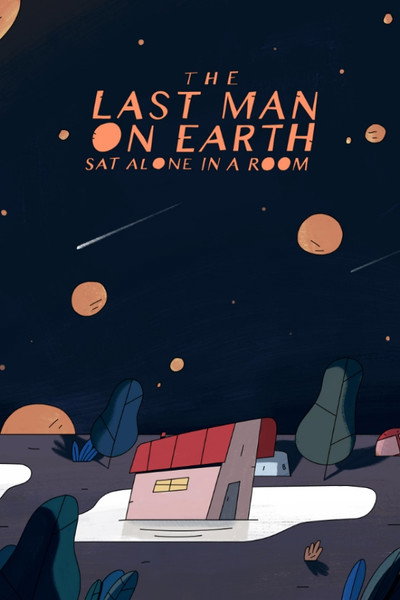 Póster de The Last Man on Earth Sat Alone in a Room