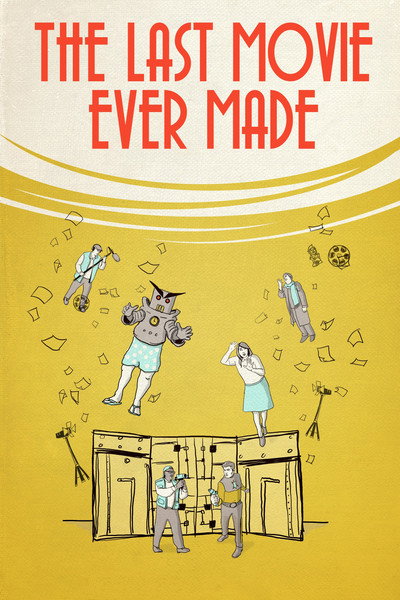 Póster de The Last Movie Ever Made