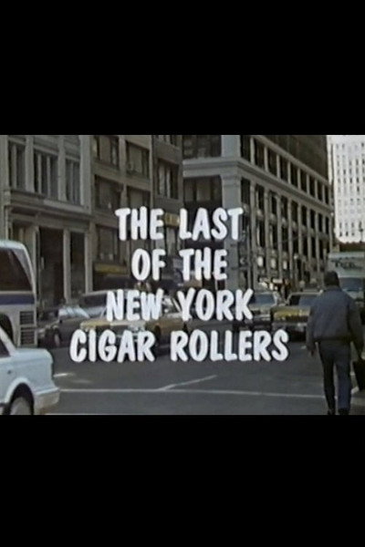 Póster de The Last of the New York Cigar Rollers