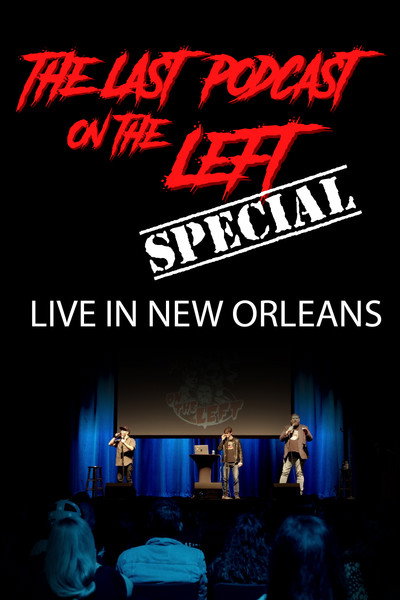Póster de The Last Podcast on the Left: Live in New Orleans