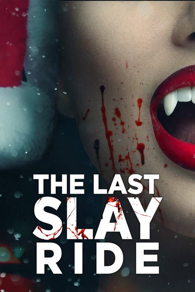 Póster de The Last Slay Ride