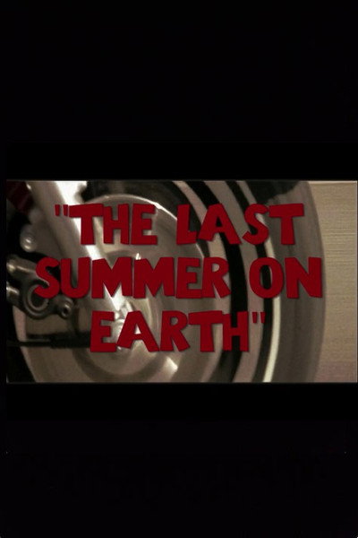 Póster de The Last Summer on Earth