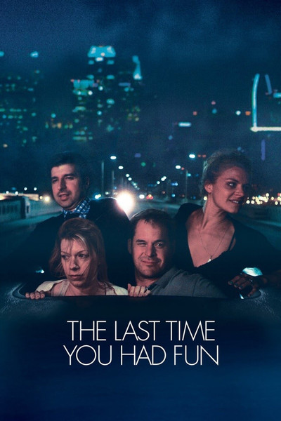 Póster de The Last Time You Had Fun