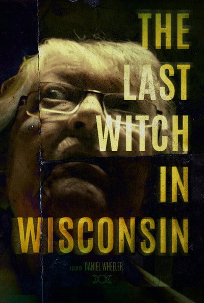 Póster de The Last Witch in Wisconsin