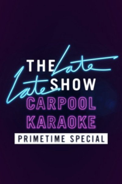 Póster de The Late Late Show Primetime Carpool Karaoke Special