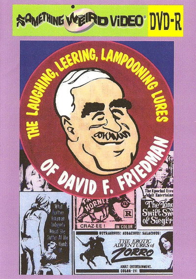 Póster de The Laughing, Leering, Lampooning Lures of David F. Friedman