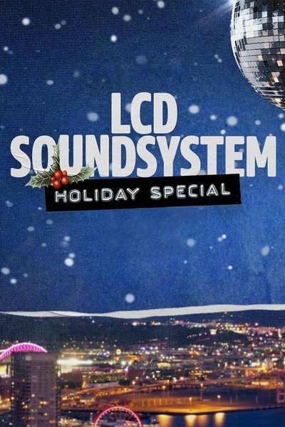Póster de The LCD Soundsystem Holiday Special