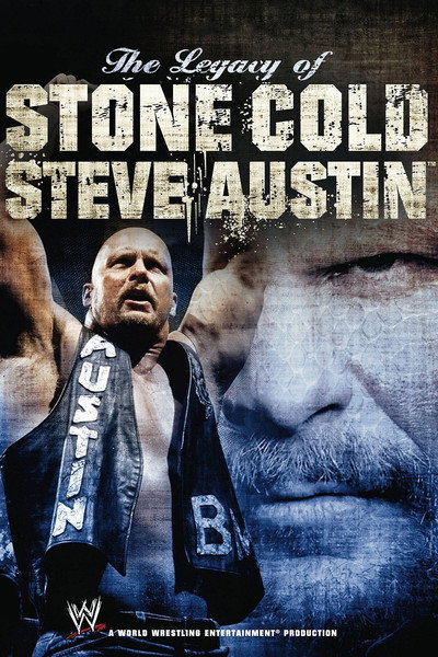 Póster de The Legacy of Stone Cold Steve Austin