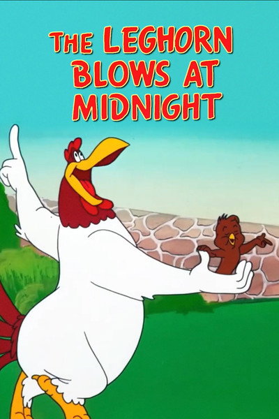 Póster de The Leghorn Blows at Midnight