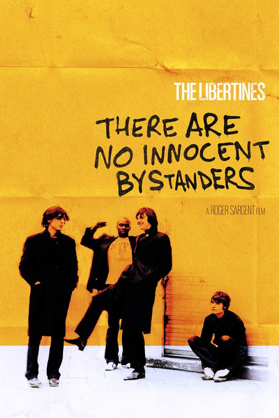 Póster de The Libertines: There Are No Innocent Bystanders