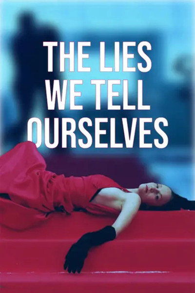 Póster de The Lies We Tell Ourselves