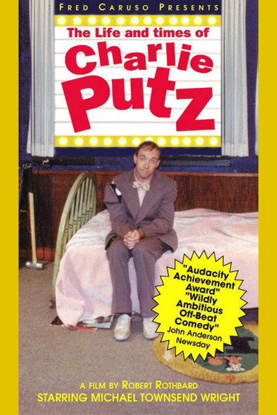 Póster de The Life and Times of Charlie Putz