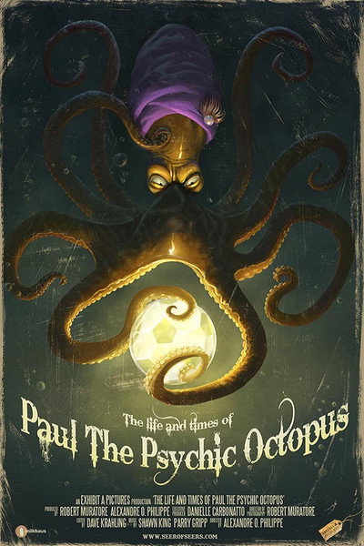Póster de The Life and Times of Paul the Psychic Octopus