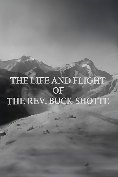 Póster de The Life and Times of the Reverend Buck Shotte