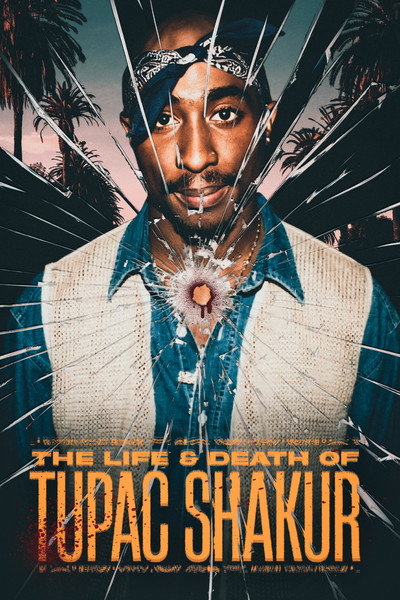 Póster de The Life & Death of Tupac Shakur
