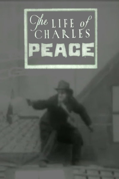 Póster de The Life of Charles Peace