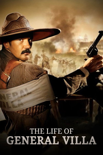 Póster de The Life of General Villa