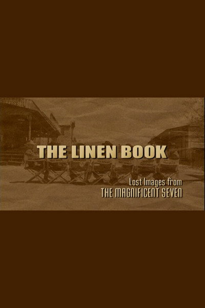 Póster de The Linen Book: Lost Images from 'the Magnificent Seven'