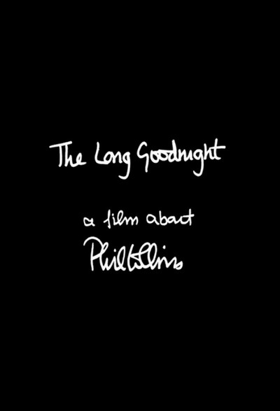 Póster de The Long Goodnight: A Film About Phil Collins