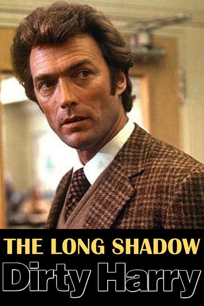 Póster de The Long Shadow of Dirty Harry