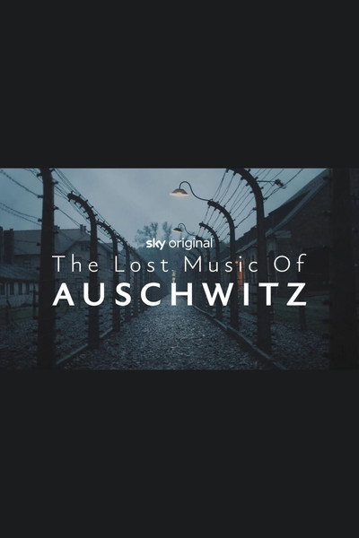 Póster de The Lost Music of Auschwitz