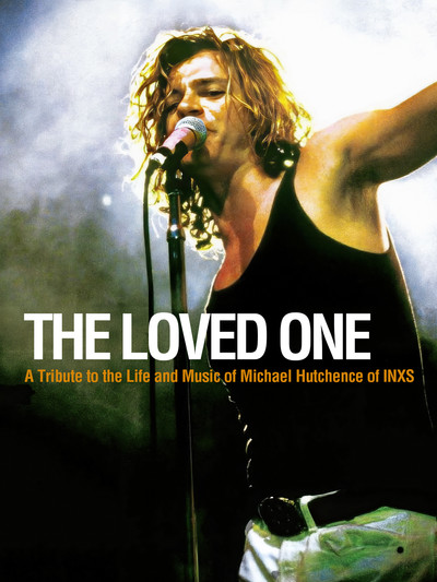 Póster de The Loved One: The Michael Hutchence Story