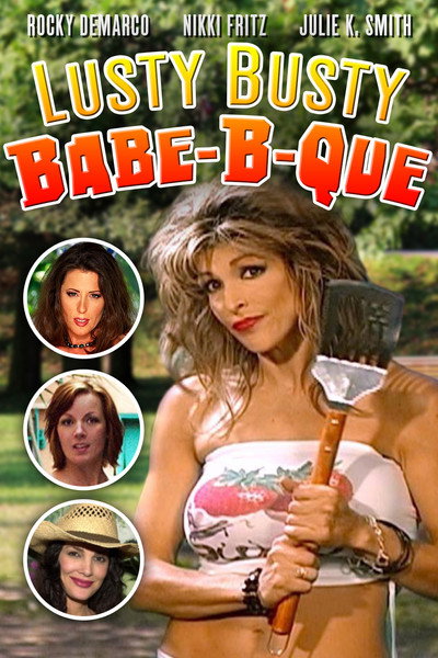 Póster de The Lusty Busty Babe-a-que