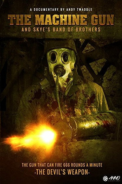 Póster de The Machine Gun and Skye's Band of Brothers